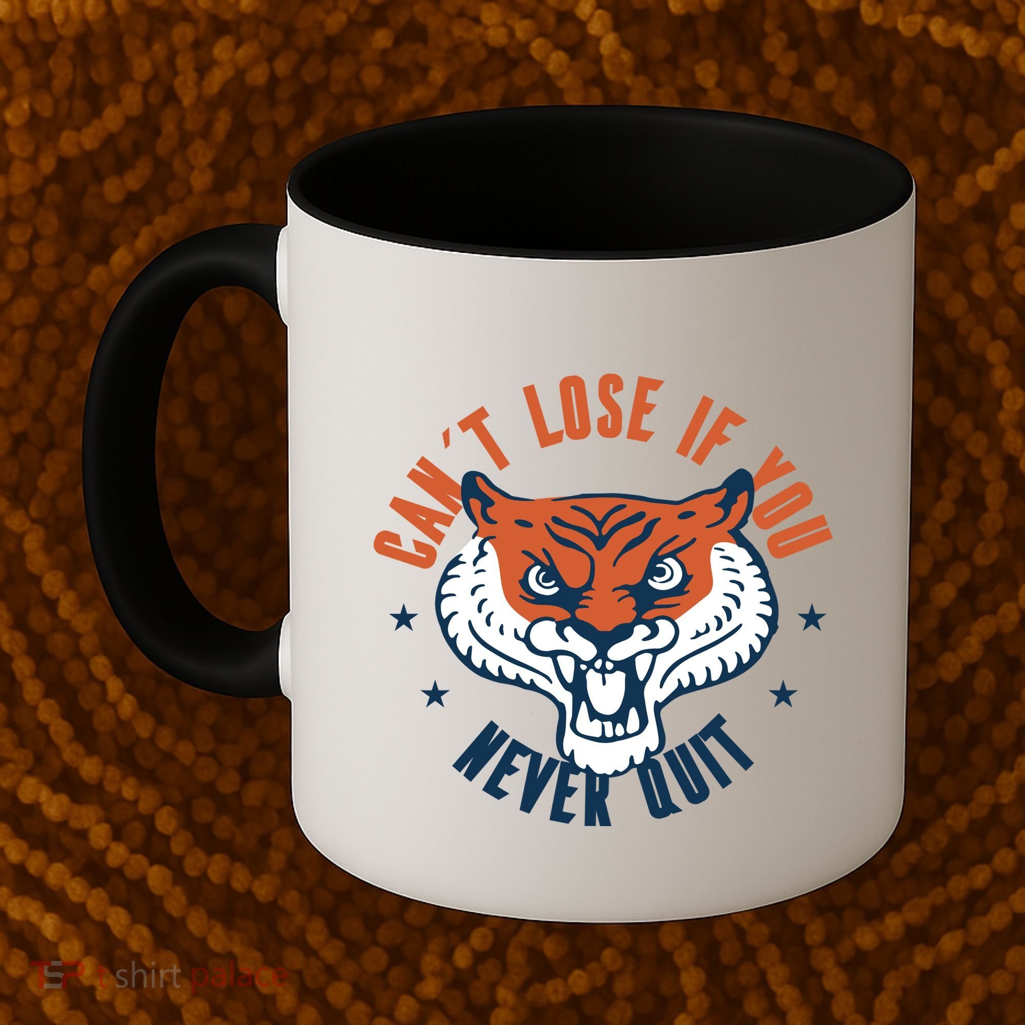 Can't Lose If You Never Quit Tiger Hustle Motivation Coffee Mug
