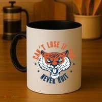 Can't Lose If You Never Quit Tiger Hustle Motivation Coffee Mug thumb 4