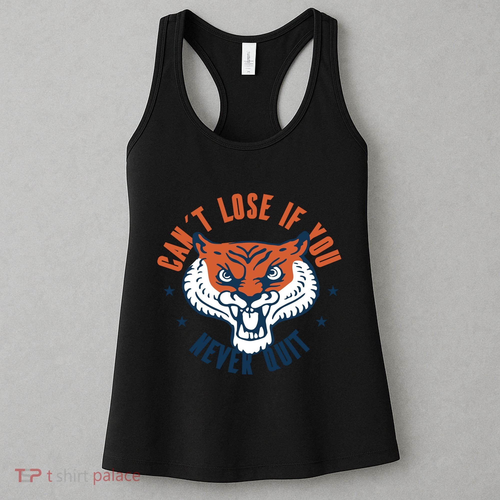 Can't Lose If You Never Quit Tiger Hustle Motivation Women's Tank Top