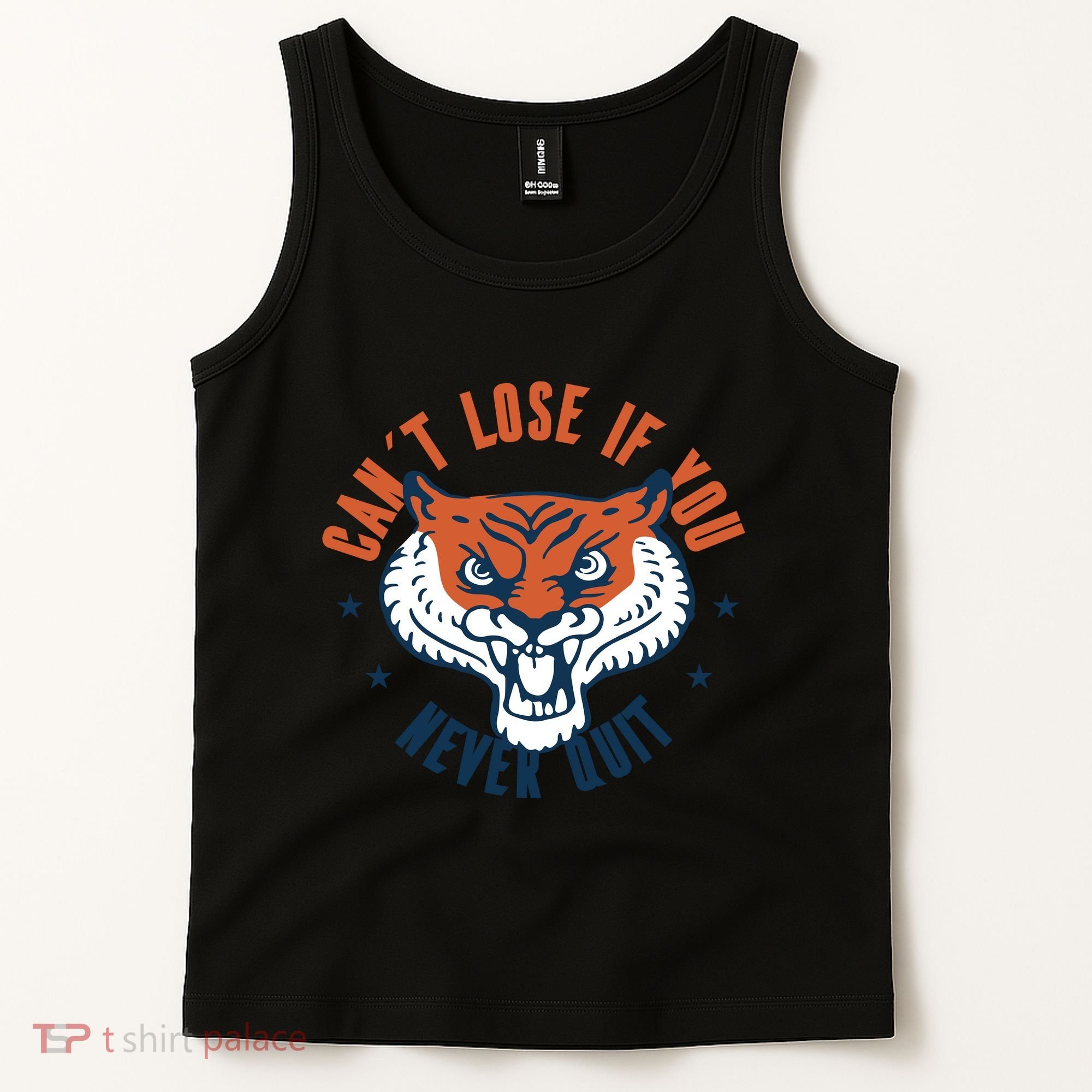 Can't Lose If You Never Quit Tiger Hustle Motivation Tank Top