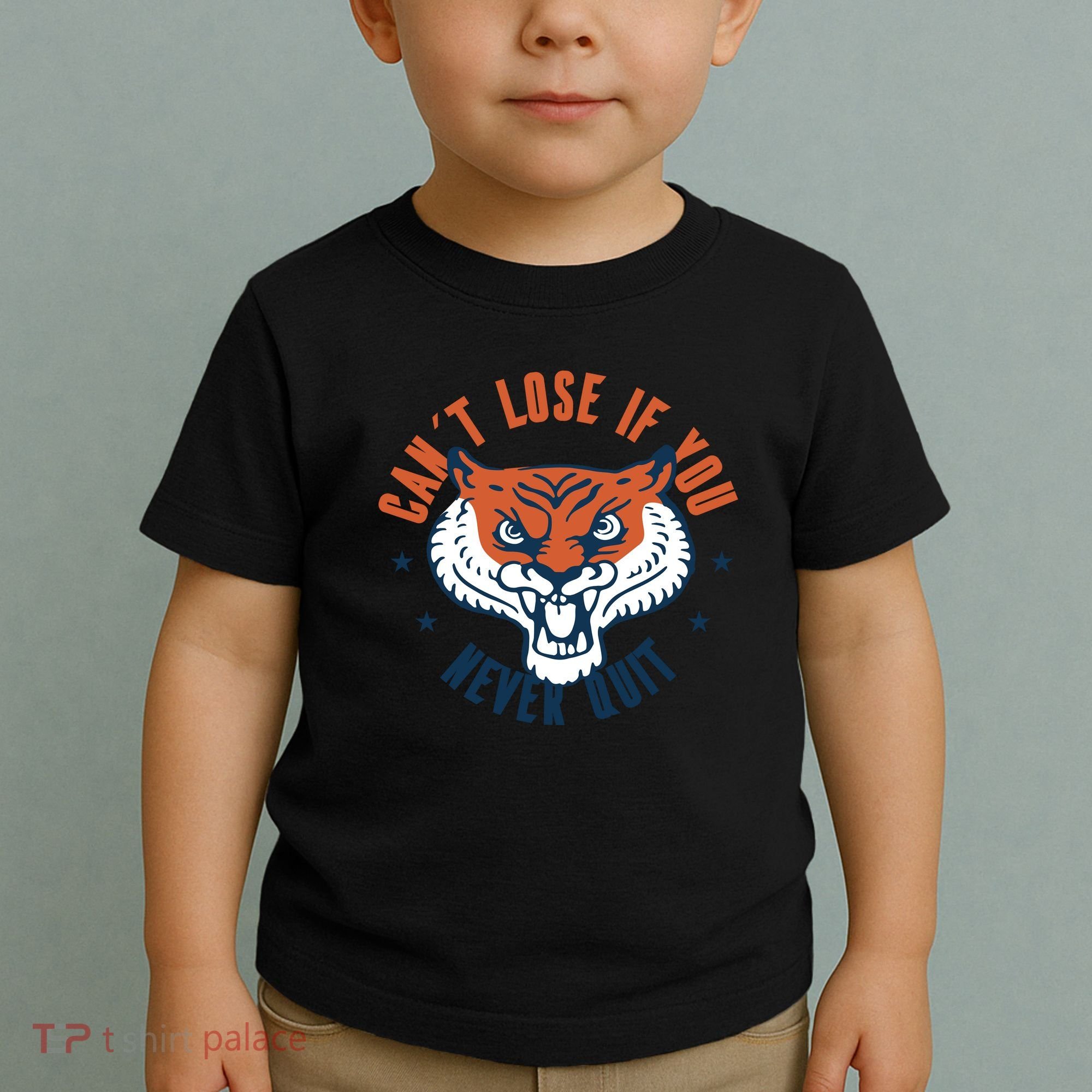 Can't Lose If You Never Quit Tiger Hustle Motivation Toddler T-Shirt
