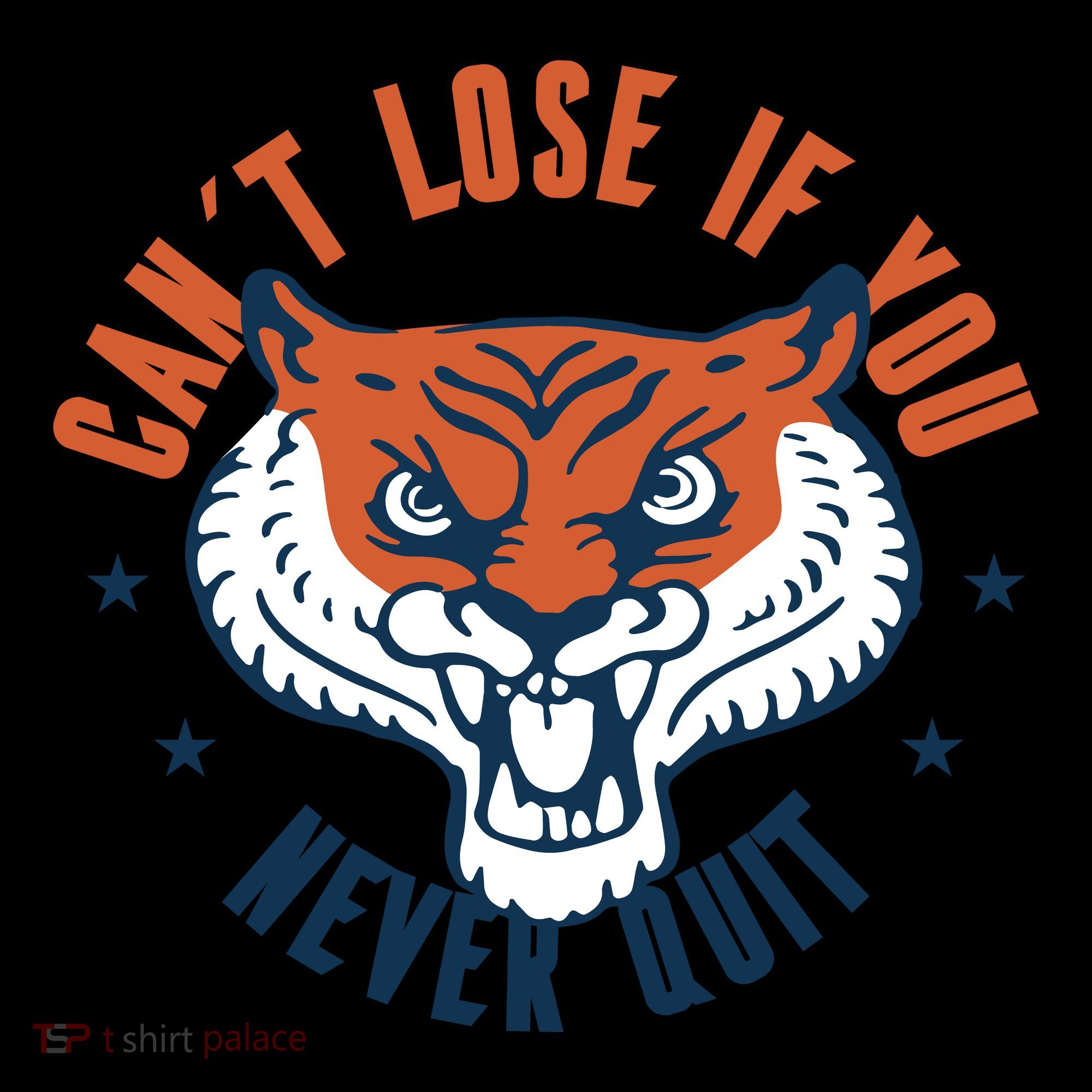 Can't Lose If You Never Quit Tiger Hustle Motivation Women's T-Shirt