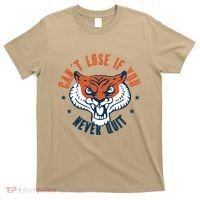 Can't Lose If You Never Quit Tiger Hustle Motivation T-Shirt thumb 0