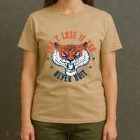 Can't Lose If You Never Quit Tiger Hustle Motivation T-Shirt thumb 4