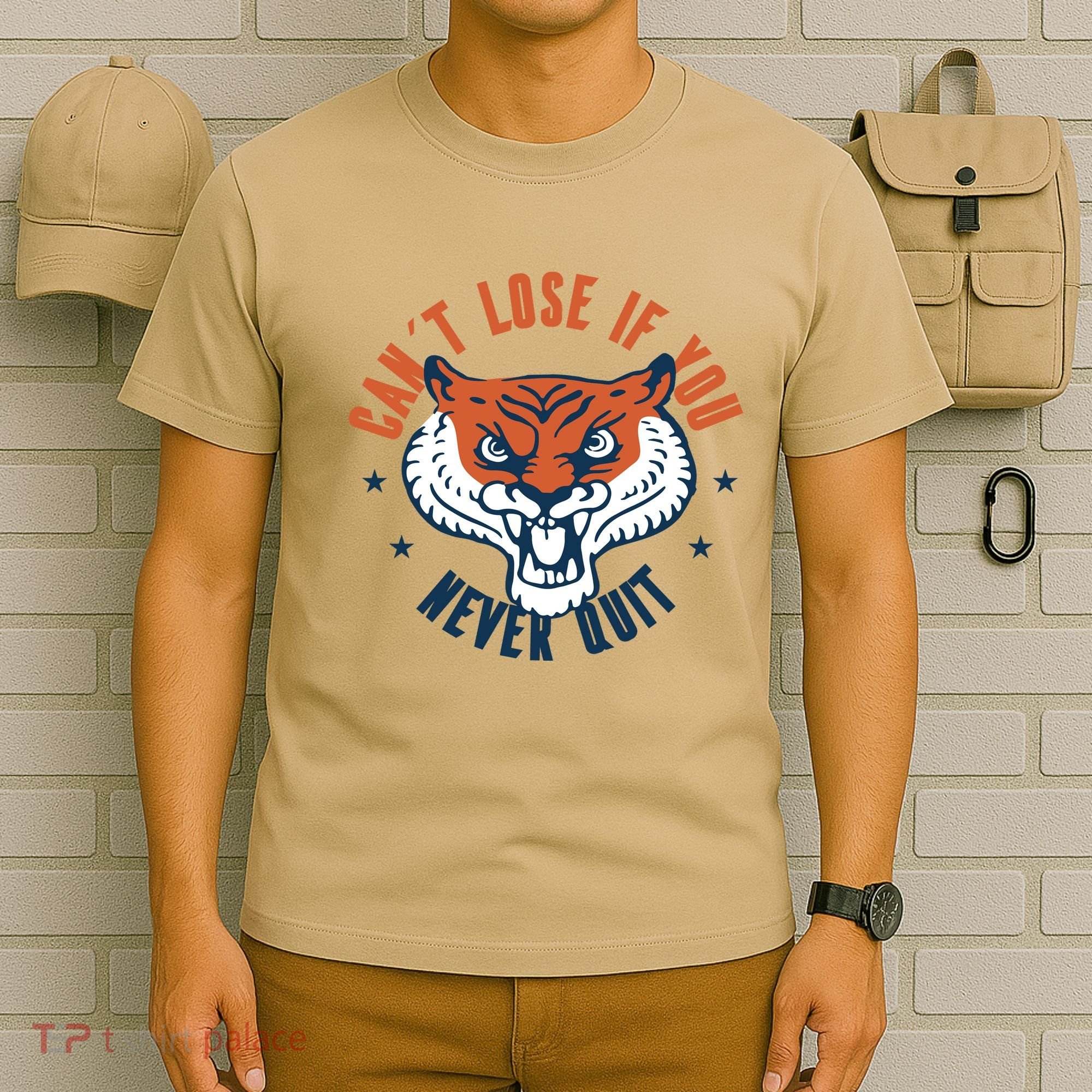 Can't Lose If You Never Quit Tiger Hustle Motivation T-Shirt