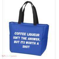 Coffee Liqueur IsnT The Answer But Its Worth A Shot Gift Tote Bag thumb 3