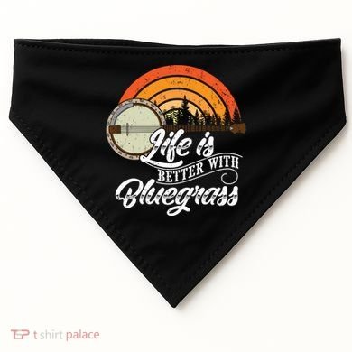 Cute Life Is Better With Bluegrass Funny Music Lover Gift USA-Made Doggie Bandana