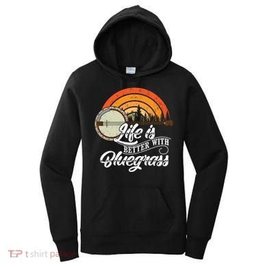 Cute Life Is Better With Bluegrass Funny Music Lover Gift Women's Hoodie
