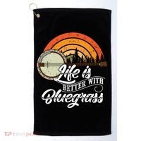 Cute Life Is Better With Bluegrass Funny Music Lover Gift Golf Towel thumb 0