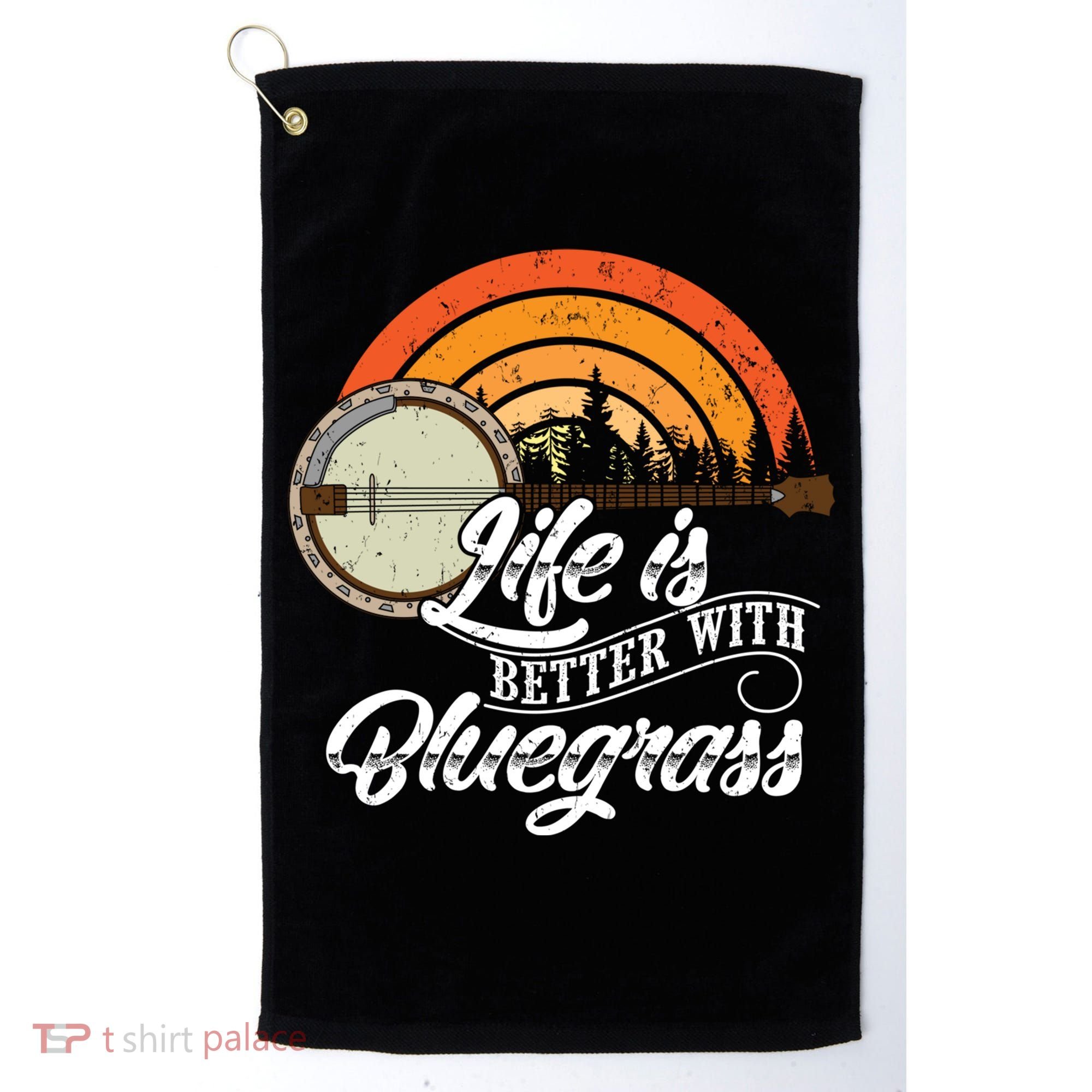 Cute Life Is Better With Bluegrass Funny Music Lover Gift Golf Towel