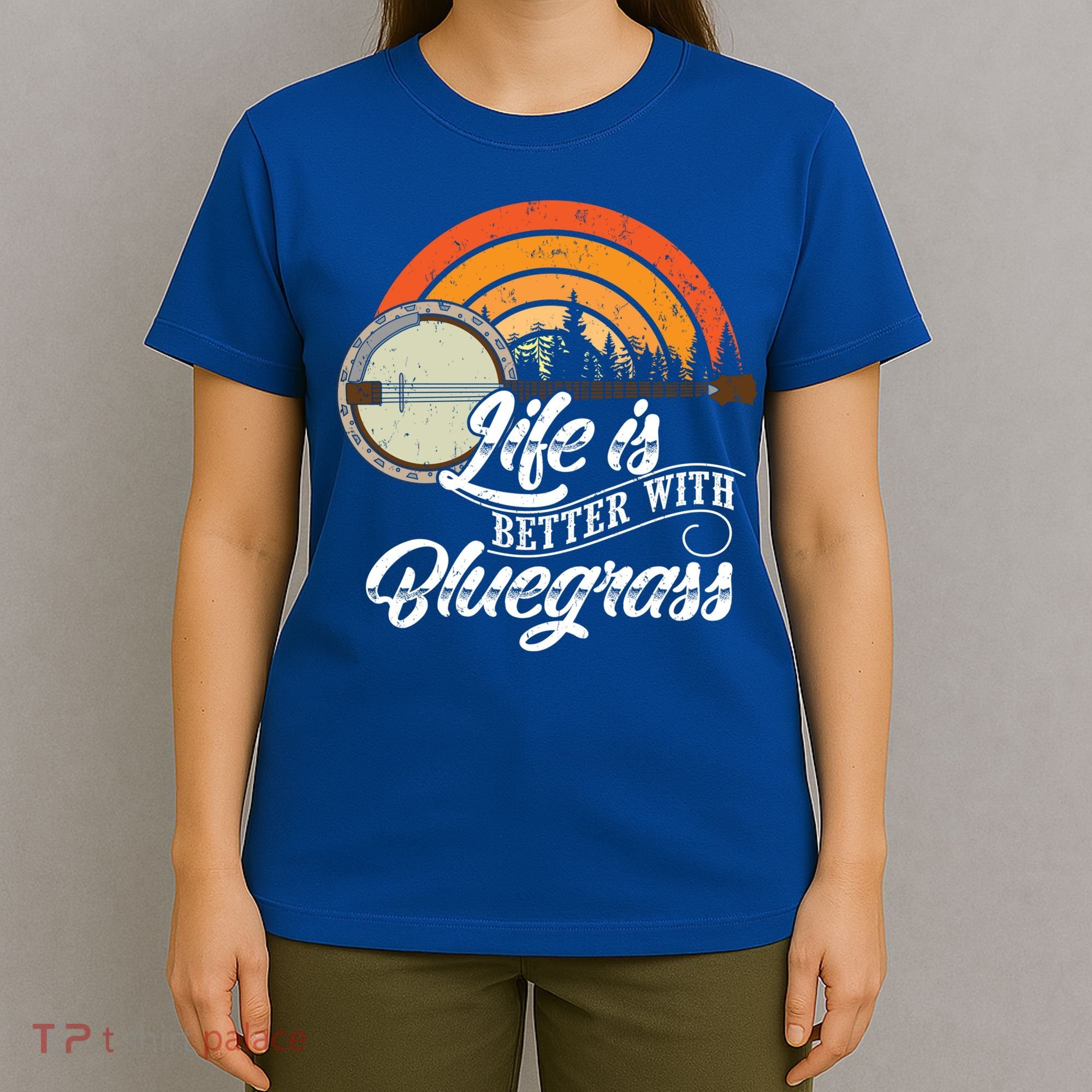 Cute Life Is Better With Bluegrass Funny Music Lover Gift T-Shirt