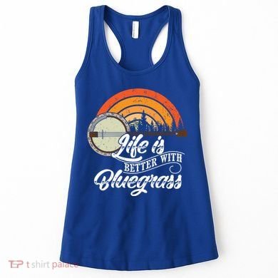 Cute Life Is Better With Bluegrass Funny Music Lover Gift Women's Tank Top