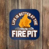 Campfire Life Is Better At The Firepit Camping Campsite Fire Coaster thumb 0