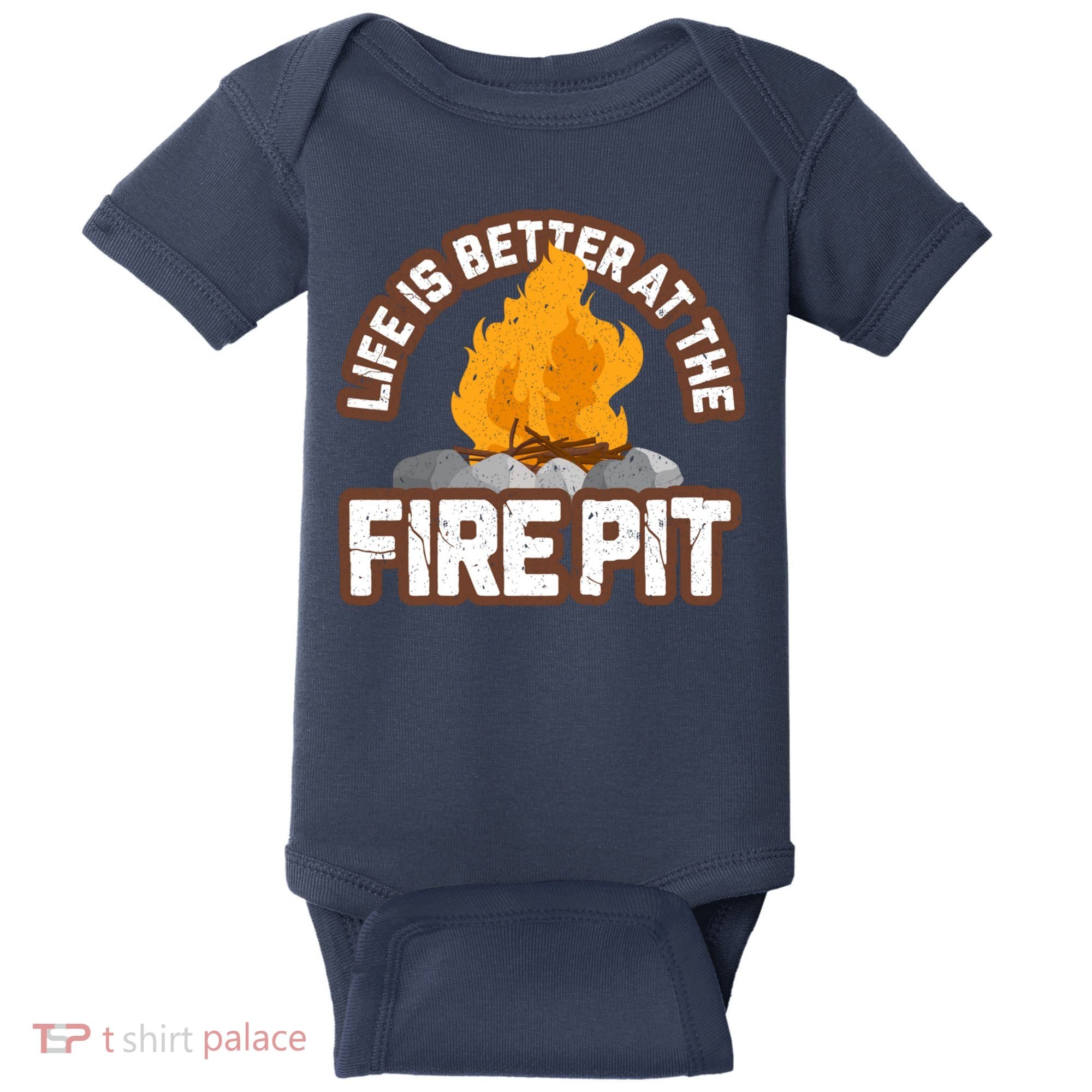 Campfire Life Is Better At The Firepit Camping Campsite Fire Baby Bodysuit