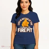 Campfire Life Is Better At The Firepit Camping Campsite Fire Women's T-Shirt thumb 4