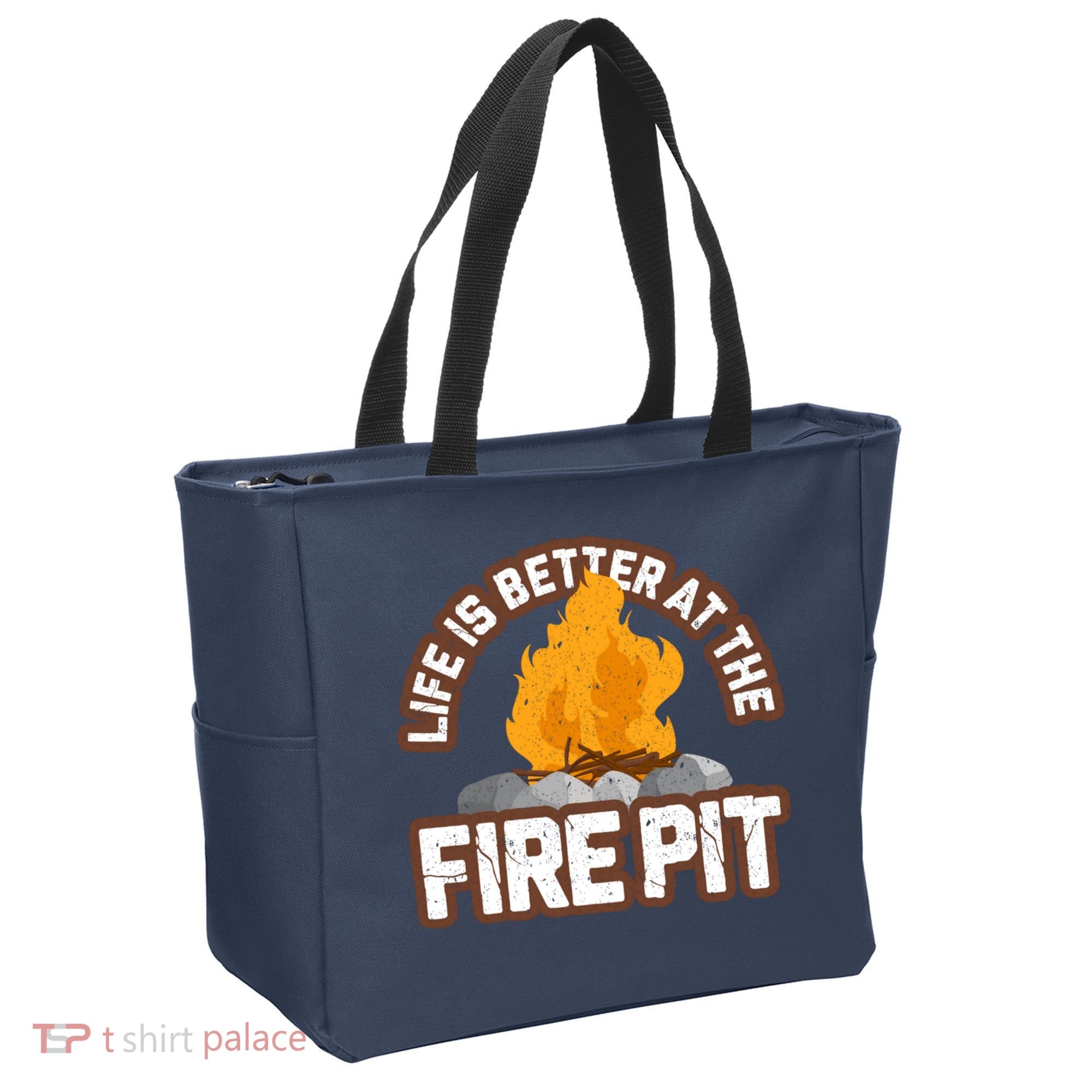 Campfire Life Is Better At The Firepit Camping Campsite Fire Tote Bag