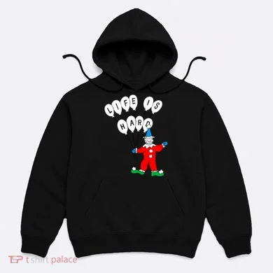 Clown Life Is Hard Hoodie