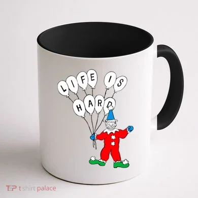 Clown Life Is Hard Coffee Mug back