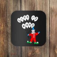 Clown Life Is Hard Coaster thumb 0