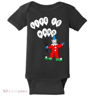 Clown Life Is Hard Baby Bodysuit