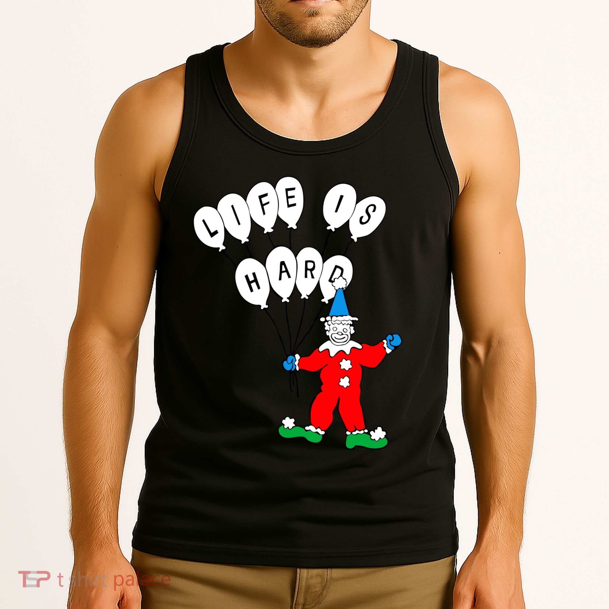Clown Life Is Hard Tank Top