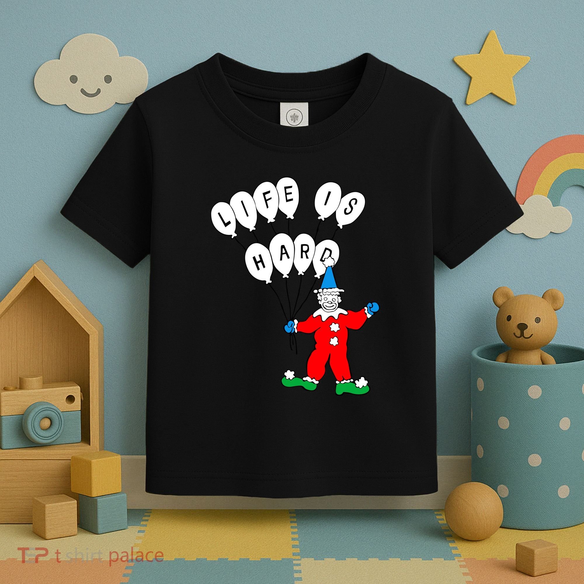Clown Life Is Hard Toddler T-Shirt