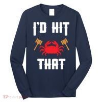 Crab Lovers I'd Hit That Funny Maryland Seafood Fan Long Sleeve Shirt thumb 0