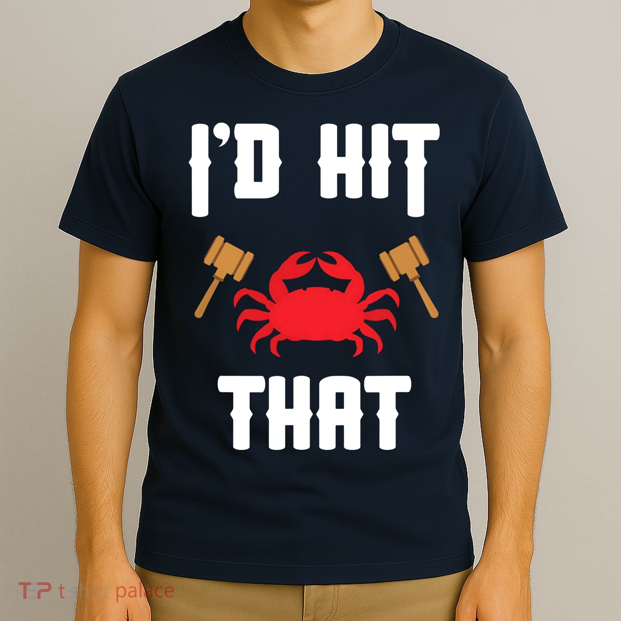 Crab Lovers I'd Hit That Funny Maryland Seafood Fan T-Shirt