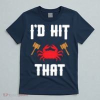Crab Lovers I'd Hit That Funny Maryland Seafood Fan T-Shirt thumb 5
