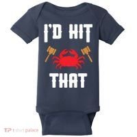 Crab Lovers I'd Hit That Funny Maryland Seafood Fan Baby Bodysuit thumb 0