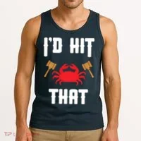 Crab Lovers I'd Hit That Funny Maryland Seafood Fan Tank Top thumb 3