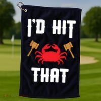 Crab Lovers I'd Hit That Funny Maryland Seafood Fan Golf Towel thumb 1