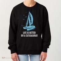 Catamaran Life Is Better Catamaran Sailing Trapeze Sailor Women's Sweatshirt thumb 0