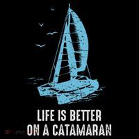 Catamaran Life Is Better Catamaran Sailing Trapeze Sailor Ornament thumb 1