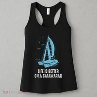 Catamaran Life Is Better Catamaran Sailing Trapeze Sailor Women's Tank Top thumb 3