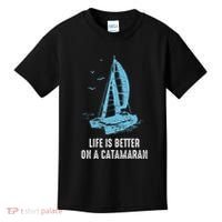 Catamaran Life Is Better Catamaran Sailing Trapeze Sailor Kids T-Shirt thumb 0