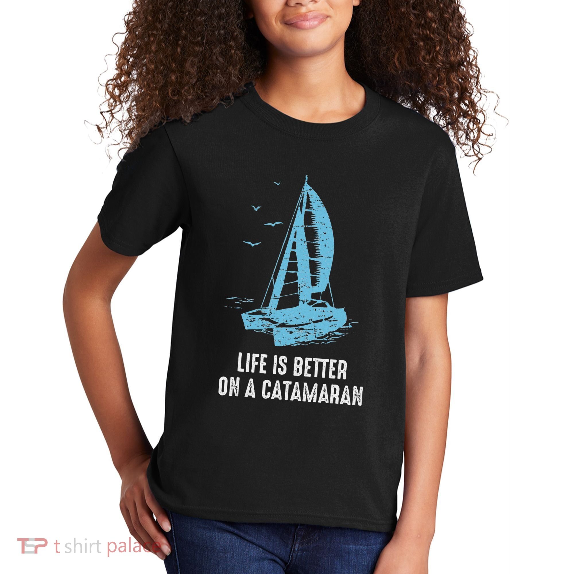 Catamaran Life Is Better Catamaran Sailing Trapeze Sailor Kids T-Shirt