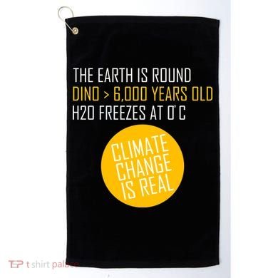Climate Change is Real Science Facts Golf Towel