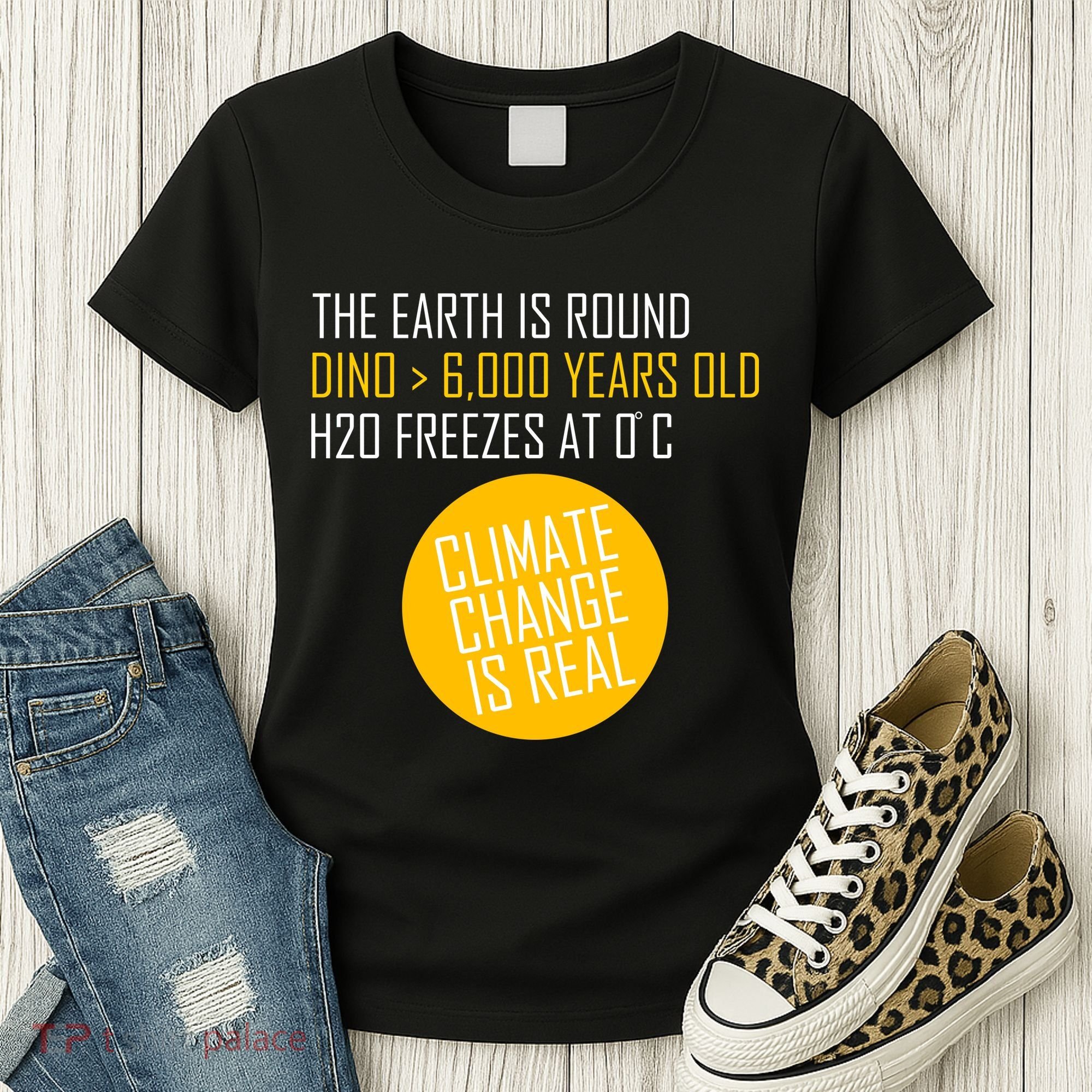 Climate Change is Real Science Facts Women's T-Shirt