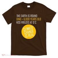 Climate Change is Real Science Facts T-Shirt thumb 0