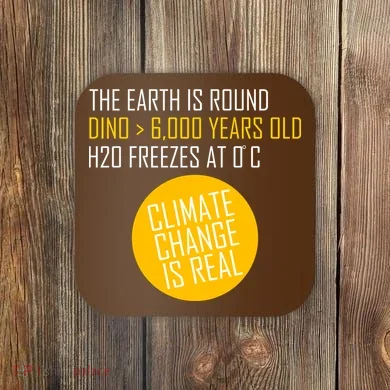 Climate Change is Real Science Facts Coaster