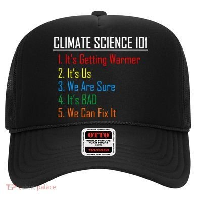 Climate Science 101 Climate Change Facts We Can Fix It Hat