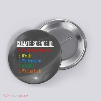 Climate Science 101 Climate Change Facts We Can Fix It Button