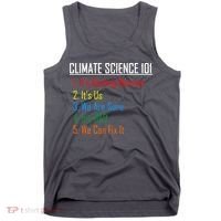 Climate Science 101 Climate Change Facts We Can Fix It Tank Top thumb 0
