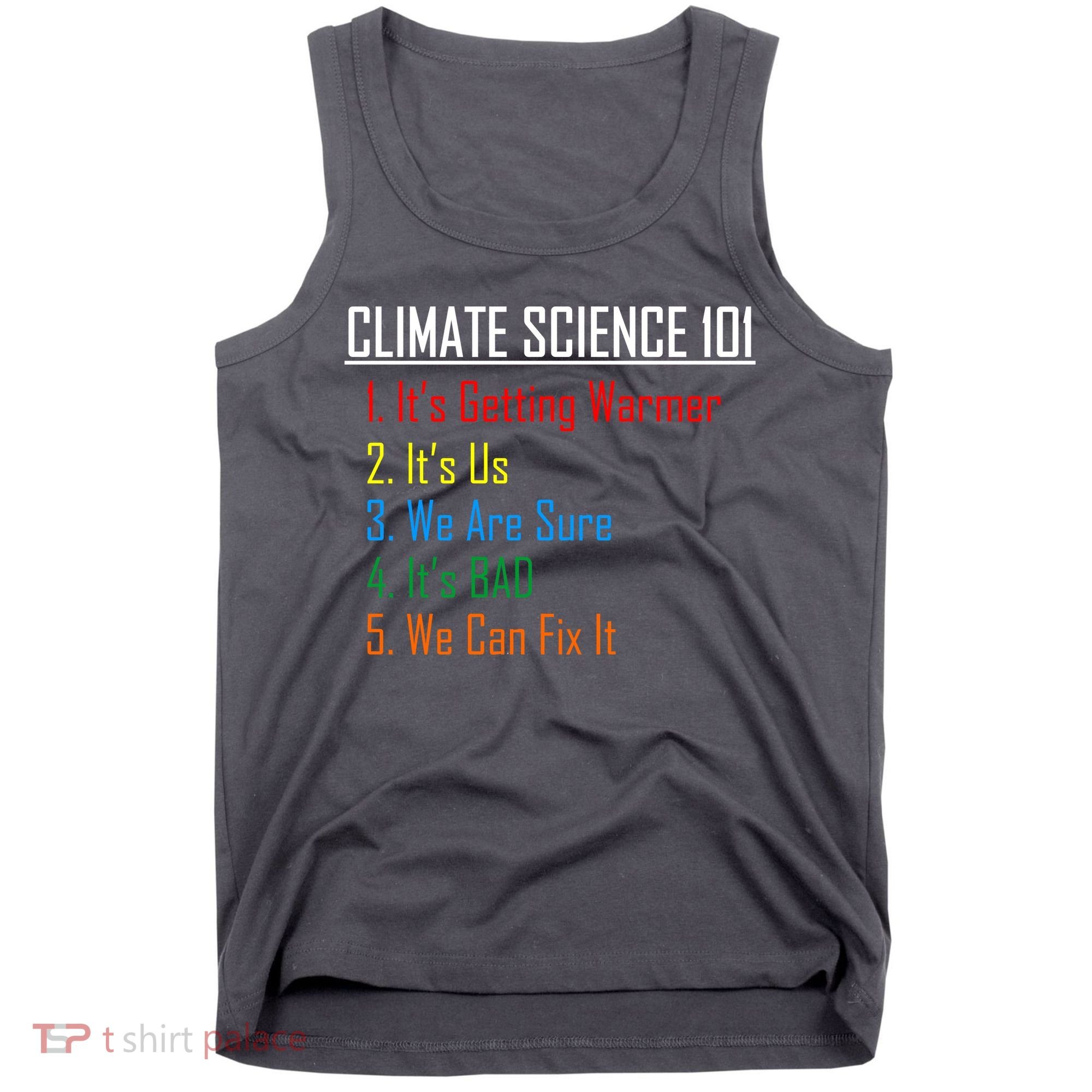 Climate Science 101 Climate Change Facts We Can Fix It Tank Top