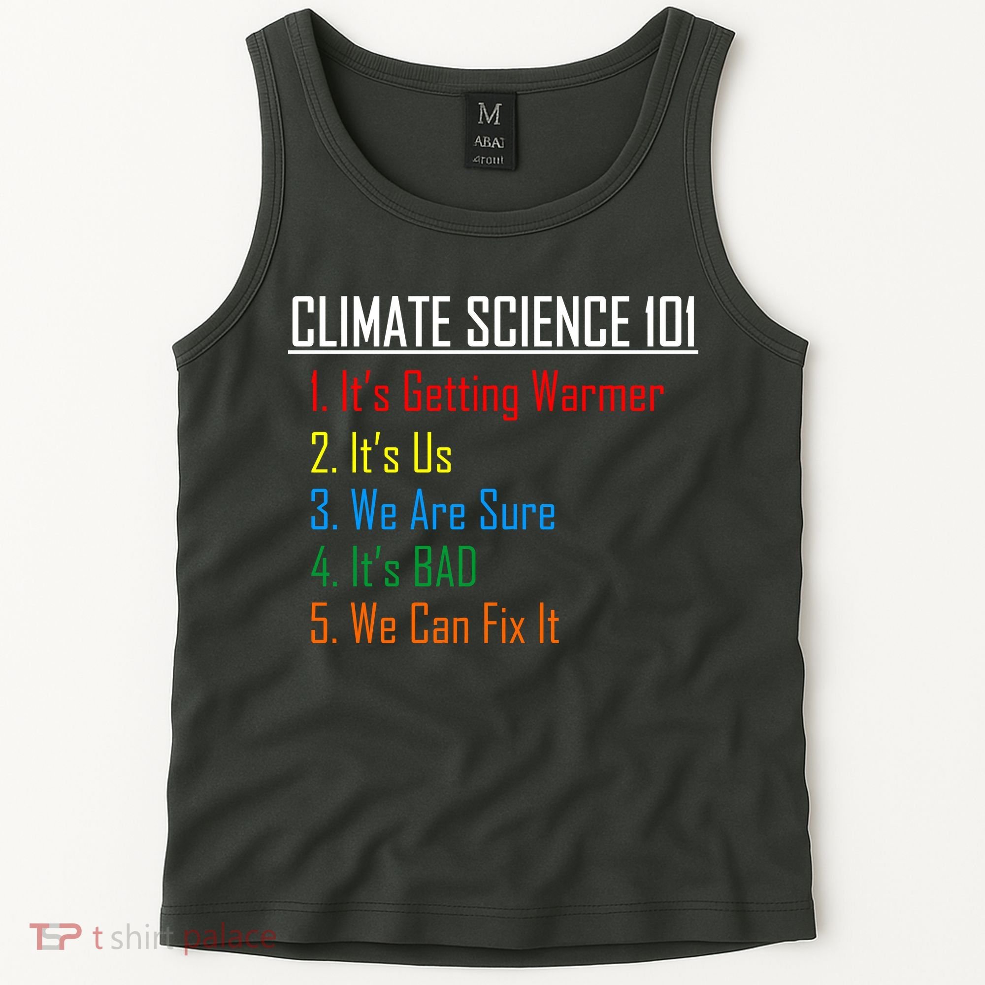 Climate Science 101 Climate Change Facts We Can Fix It Tank Top