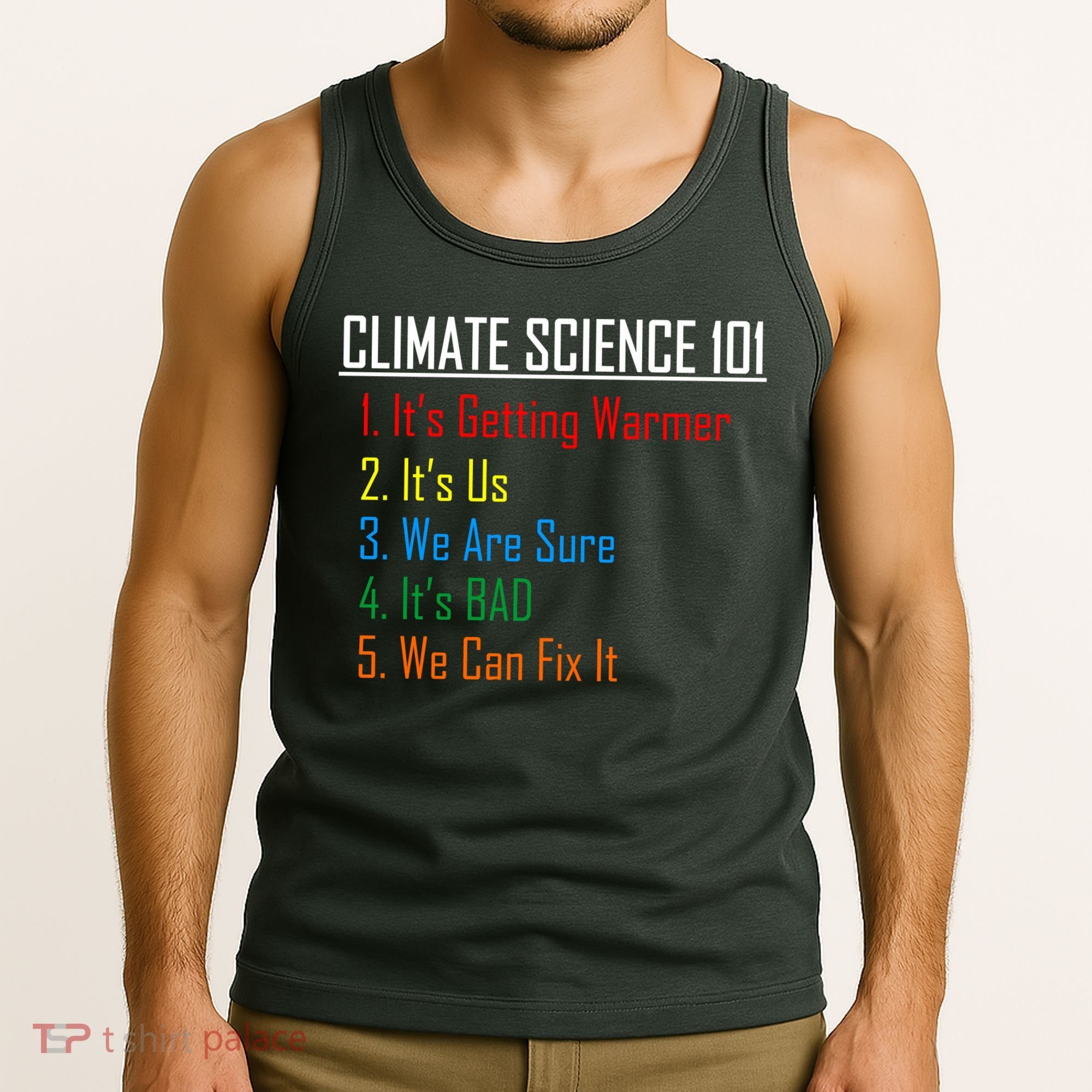 Climate Science 101 Climate Change Facts We Can Fix It Tank Top