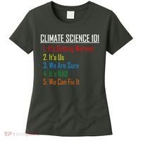 Climate Science 101 Climate Change Facts We Can Fix It Women's T-Shirt thumb 0