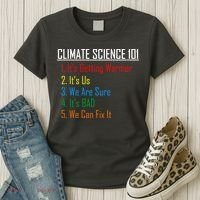 Climate Science 101 Climate Change Facts We Can Fix It Women's T-Shirt thumb 3