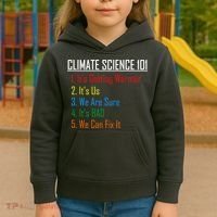 Climate Science 101 Climate Change Facts We Can Fix It Kids Hoodie thumb 3
